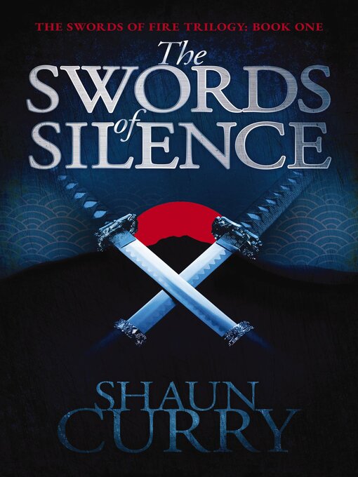 Title details for Swords of Silence by Shaun Curry - Available